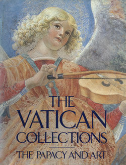 Vatican Collections The Papacy and Art